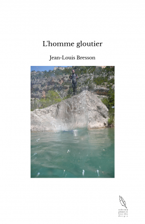 L'homme gloutier