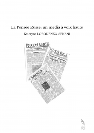 La Pensée Russe: un média à voix haute