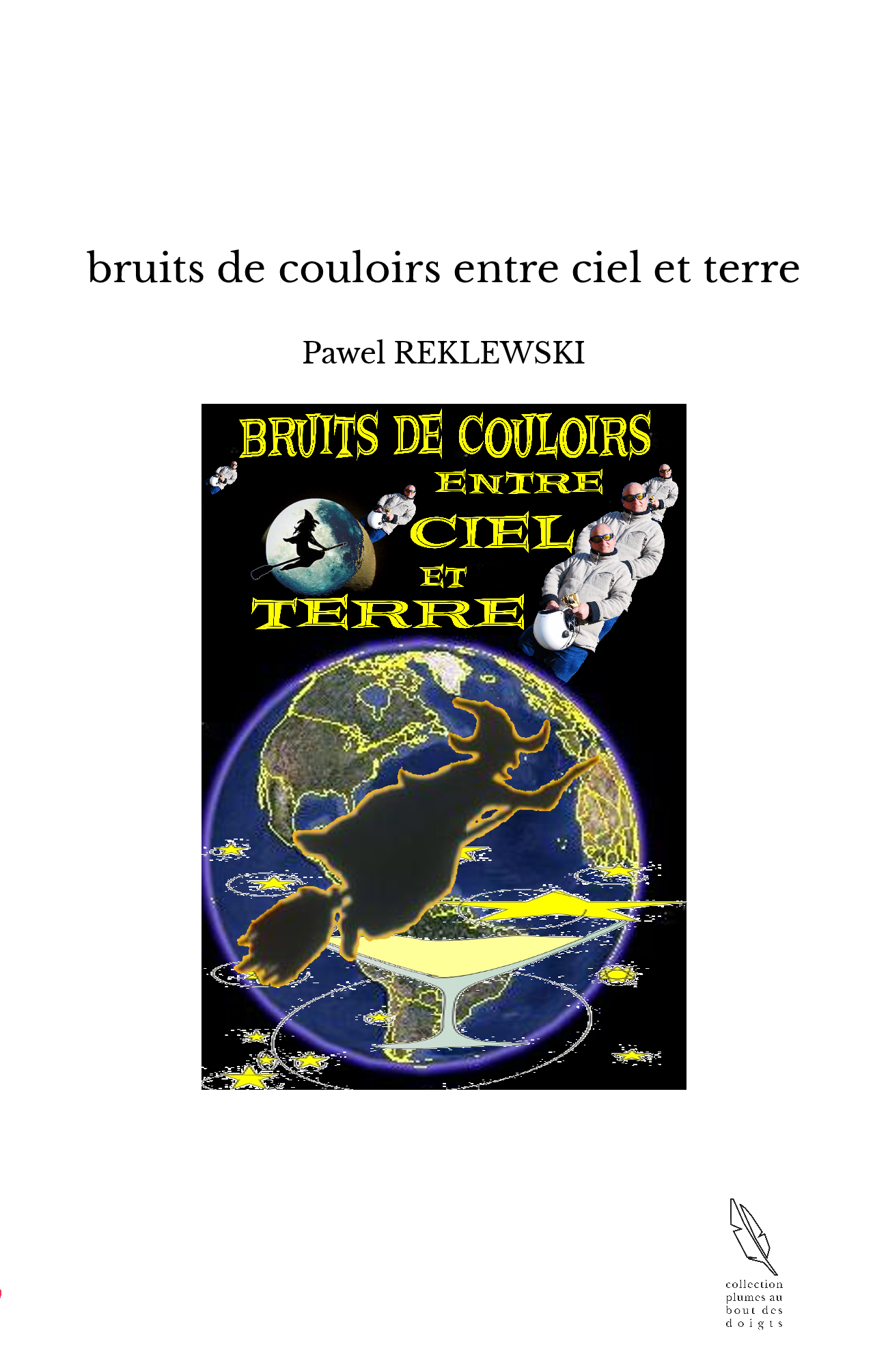 bruits de couloirs entre ciel et terre