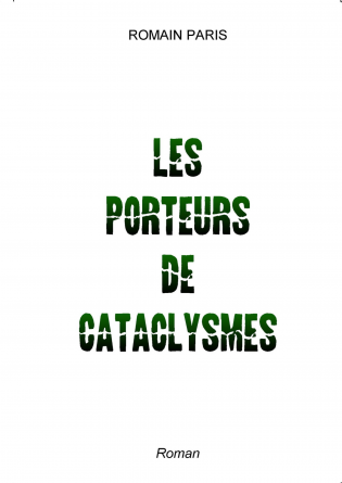 les porteurs de cataclysmes