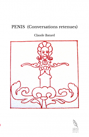 PENIS (Conversations retenues)
