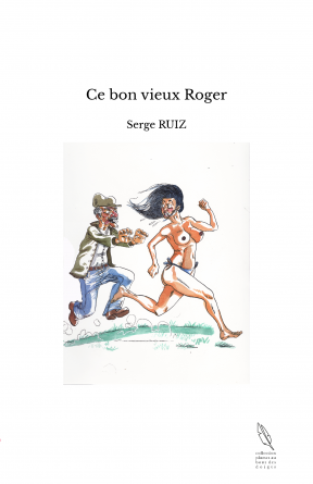 Ce bon vieux Roger