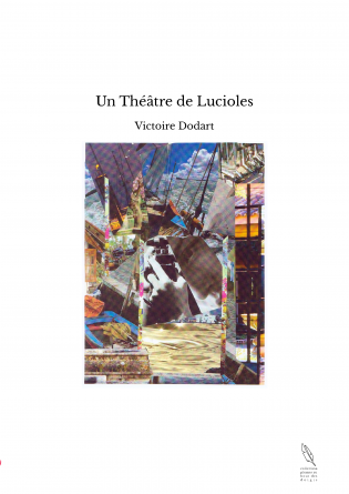 Un Théâtre de Lucioles