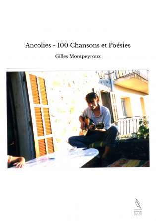 Ancolies - 100 Chansons et Poésies