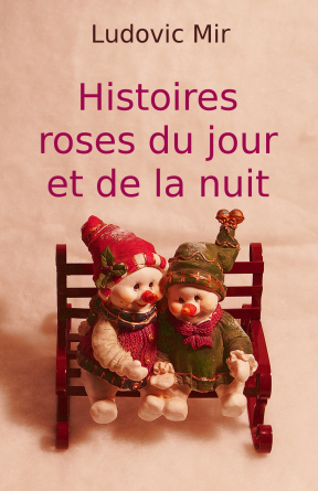 Histoires roses du jour et de la nuit