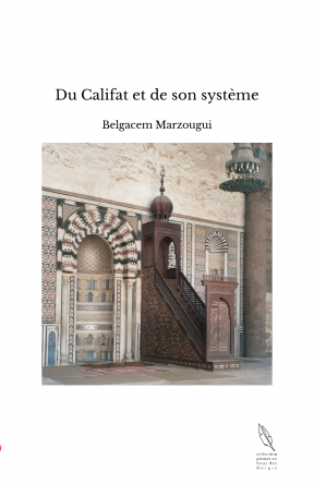 Du Califat et de son système