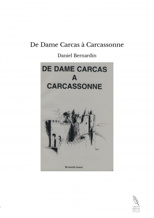 De Dame Carcas à Carcassonne