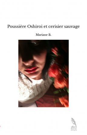 Poussière Oshiroi et cerisier sauvage