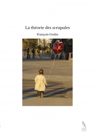 La théorie des scrupules