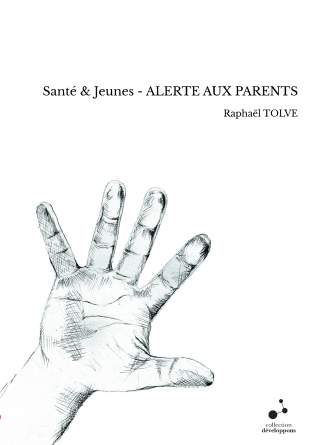 Santé & Jeunes - ALERTE AUX PARENTS