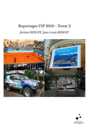 Reportages VIP 2010 - Tome 2