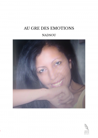 AU GRE DES EMOTIONS