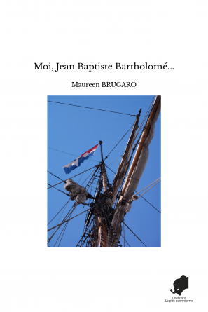 Moi, Jean Baptiste Bartholomé...