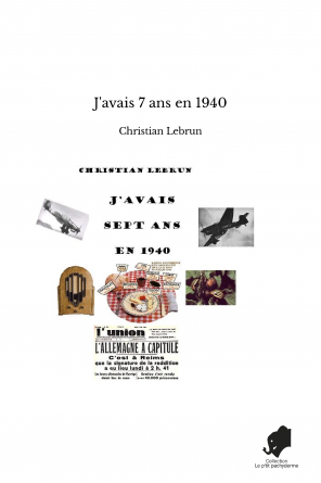 J'avais 7 ans en 1940