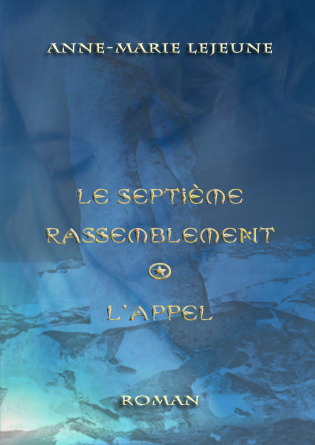 Le septième Rassemblement (L'appel)