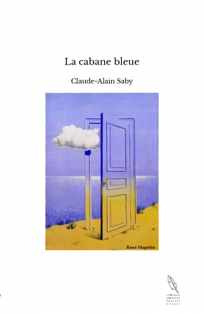 La cabane bleue