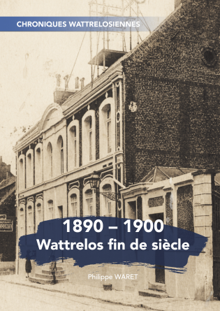 Wattrelos fin de siècle