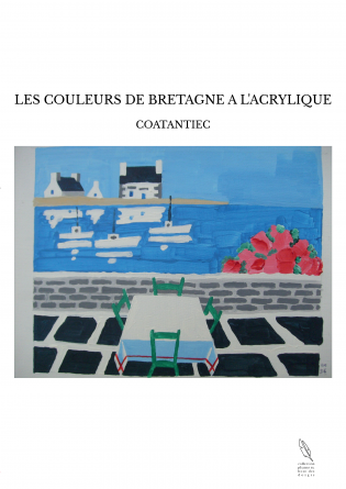 LES COULEURS DE BRETAGNE A L'ACRYLIQUE