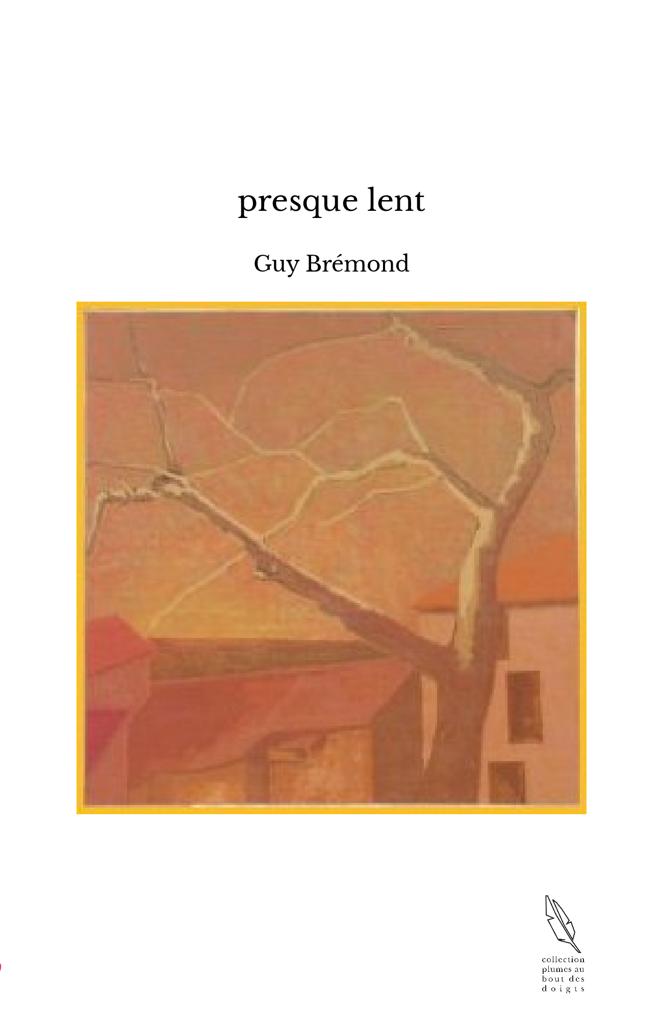 presque lent