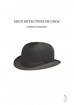 DEUX DETECTIVES DE CHOC