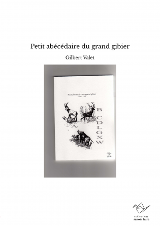 Petit abécédaire du grand gibier