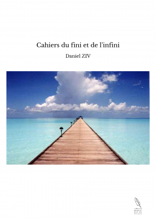 Cahiers du fini et de l'infini