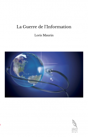 La Guerre de l'Information
