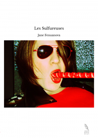 Les Sulfureuses