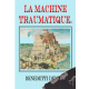 La Machine Traumatique