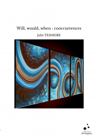 Will, would, when : cooccurrences