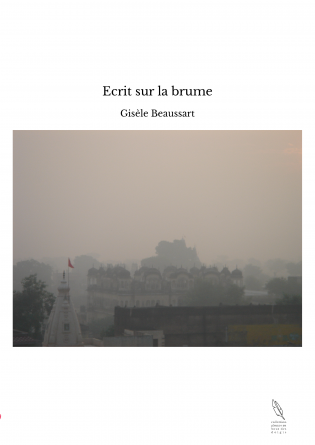 Ecrit sur la brume