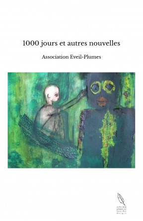 1000 jours et autres nouvelles