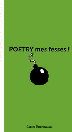 Poetry mes fesses !