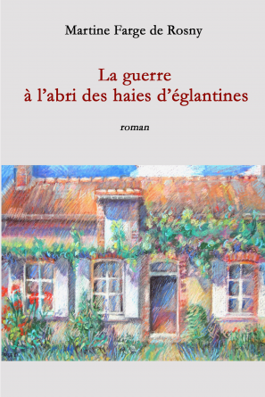 A l'abri des haies d'églantines