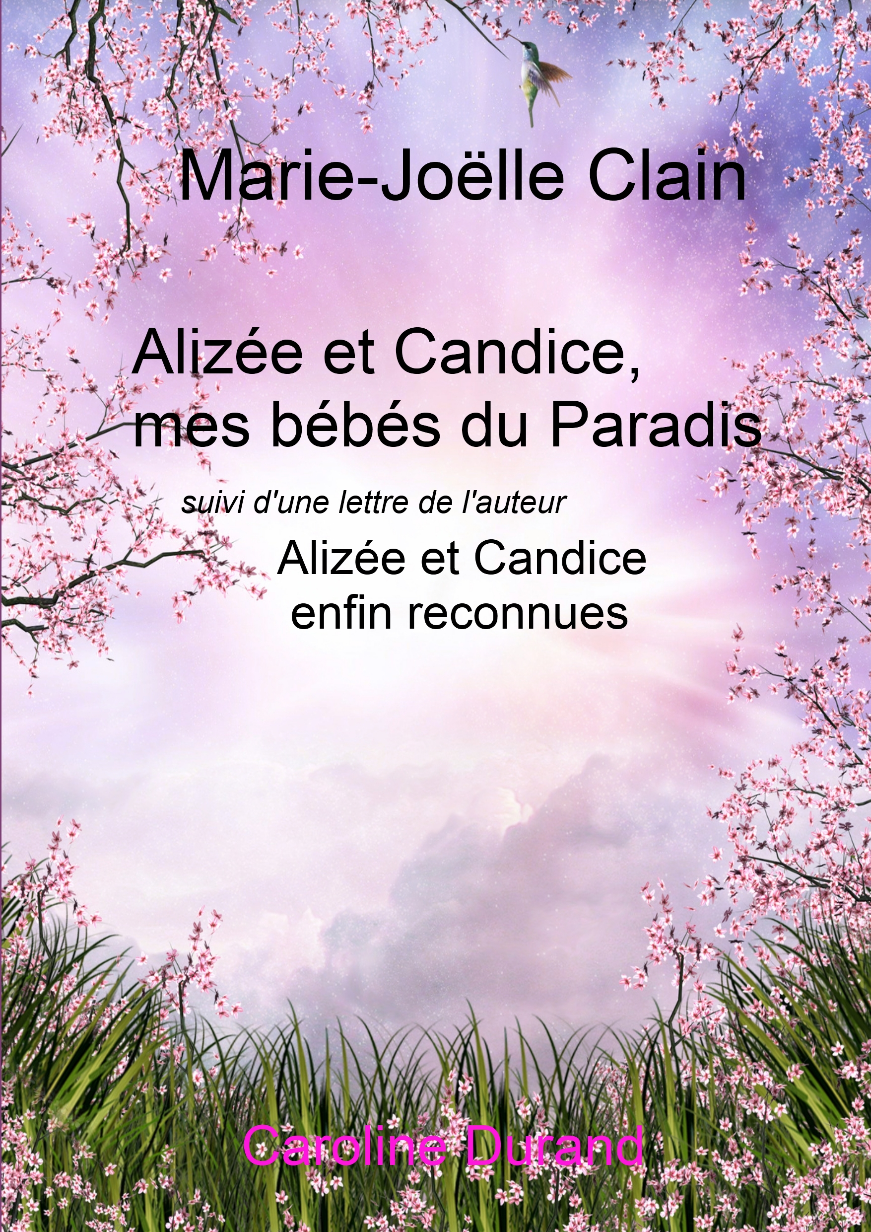 Alizée et Candice,mes bébés du Paradis