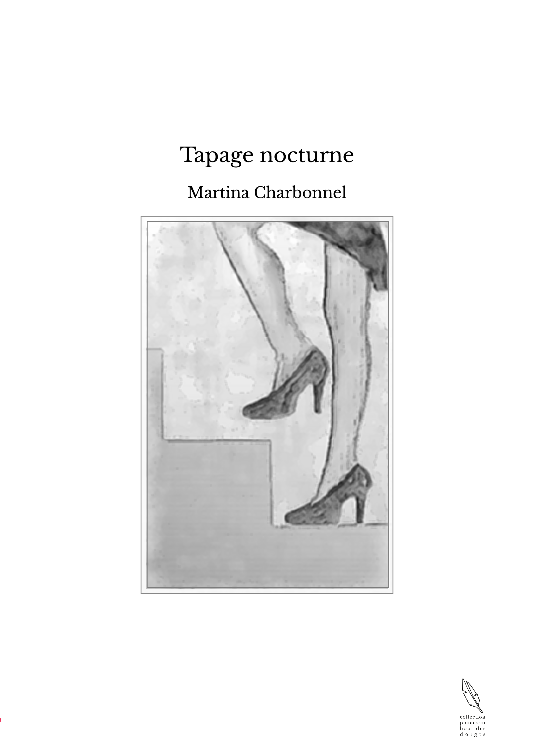 Tapage nocturne - Martina Charbonnel