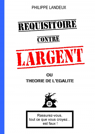 Réquisitoire contre Largent