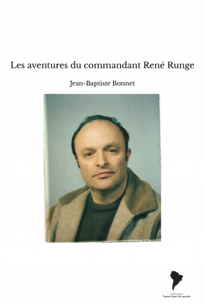 Les aventures du commandant René Runge