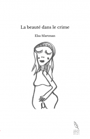 La beauté dans le crime