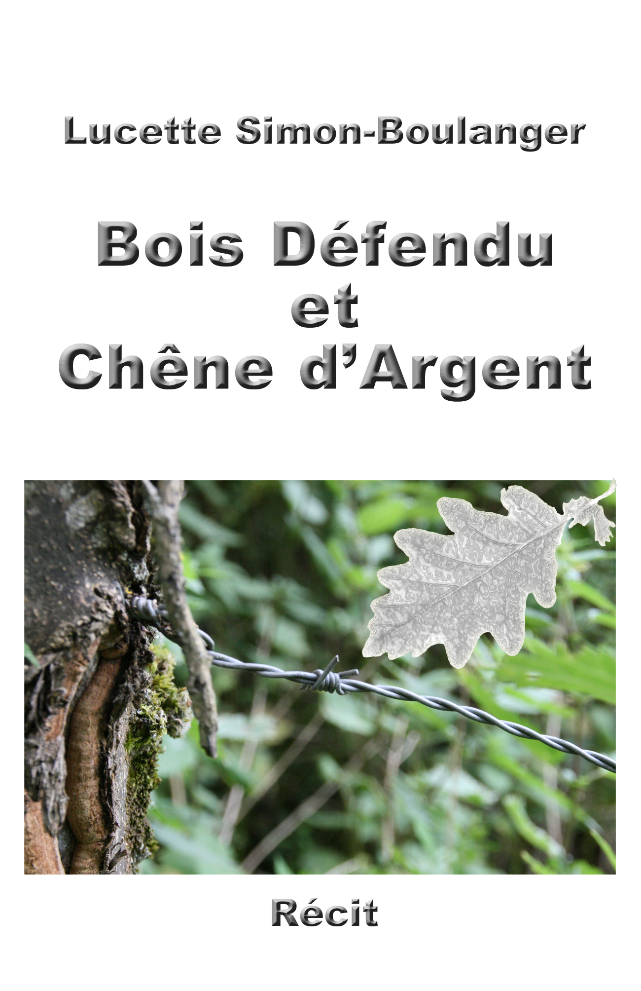 Bois Défendu et Chêne d'Argent