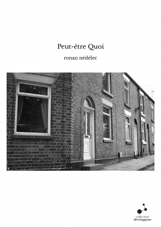 Peut-être Quoi