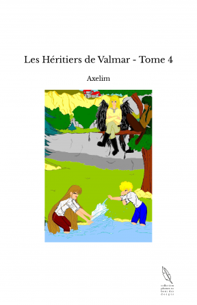 Les Héritiers de Valmar - Tome 4