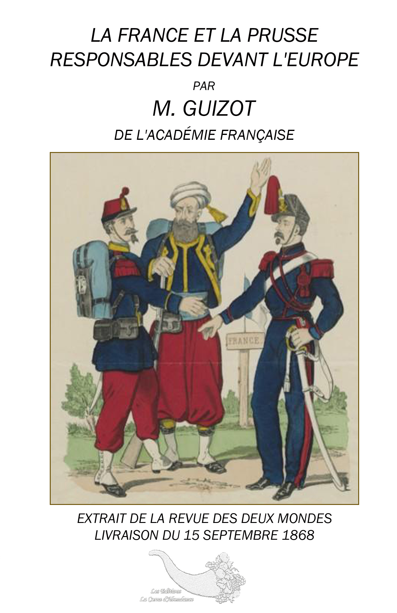 La France et la Prusse responsables...