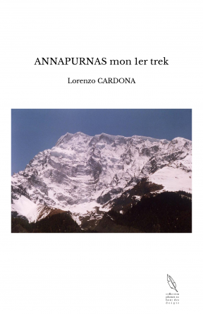 ANNAPURNAS mon 1er trek