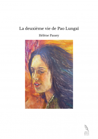 La deuxième vie de Pao Lungaï