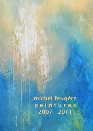 Michel Feugère : peintures 2007-2011