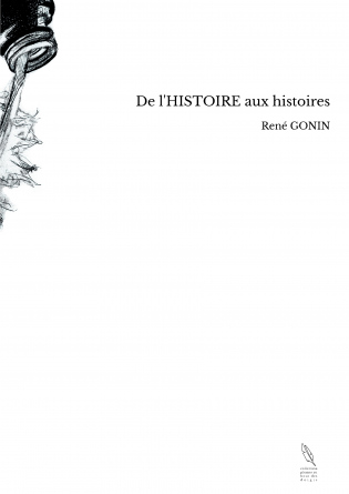 De l'HISTOIRE aux histoires