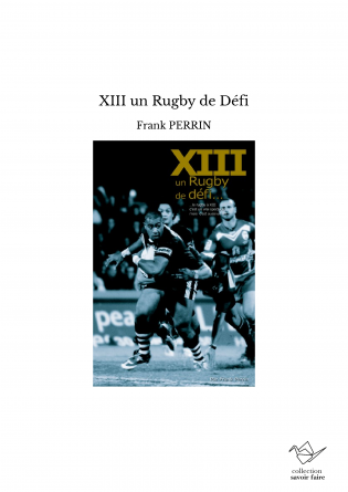 XIII un Rugby de Défi