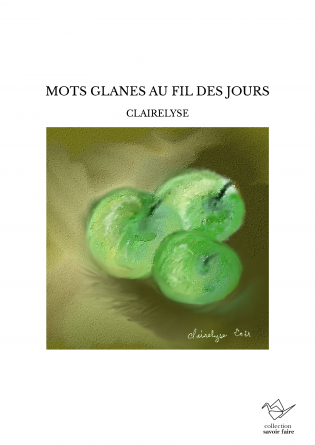 MOTS GLANES AU FIL DES JOURS