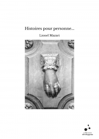 Histoires pour personne...